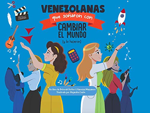 Libro infantil - Venezolanas que soñaron con cambiar el mundo (y lo hicieron)